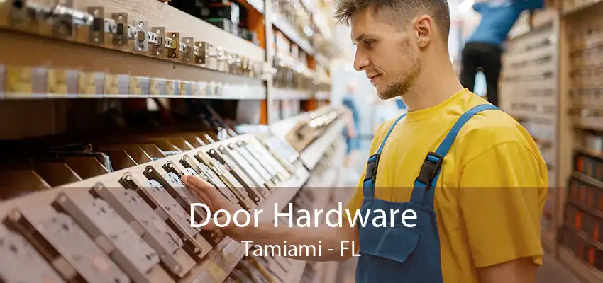 Door Hardware Tamiami - FL