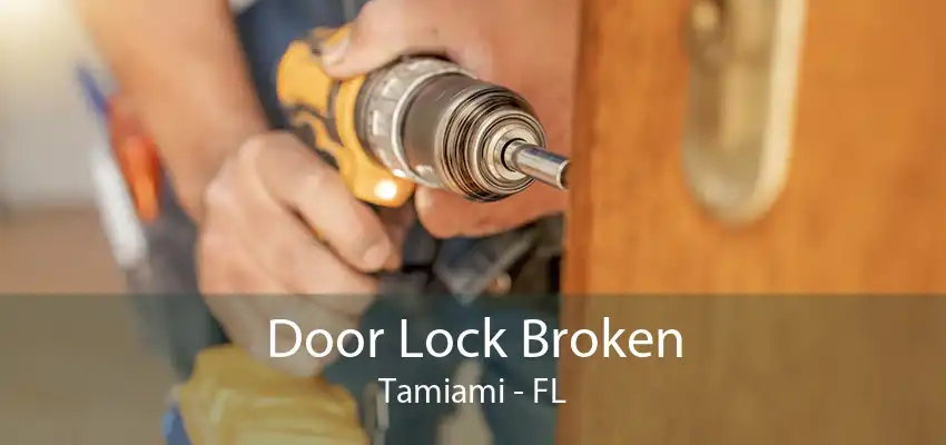 Door Lock Broken Tamiami - FL