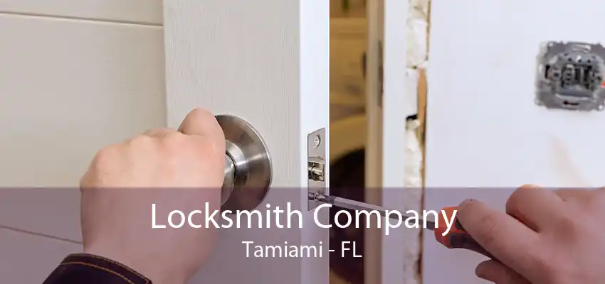 Locksmith Company Tamiami - FL