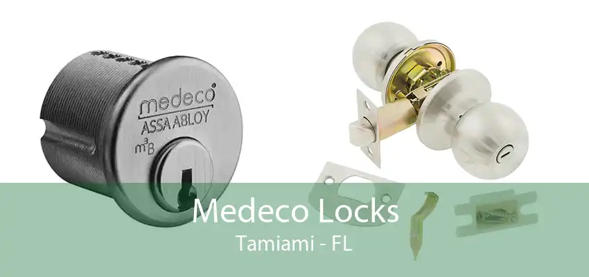 Medeco Locks Tamiami - FL