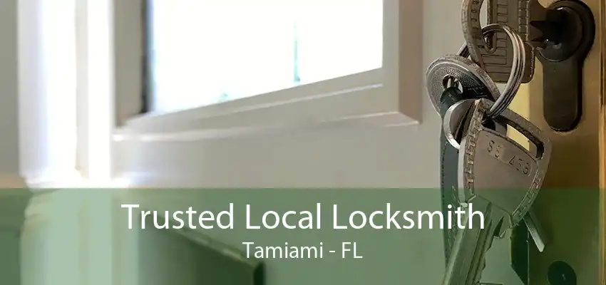 Trusted Local Locksmith Tamiami - FL
