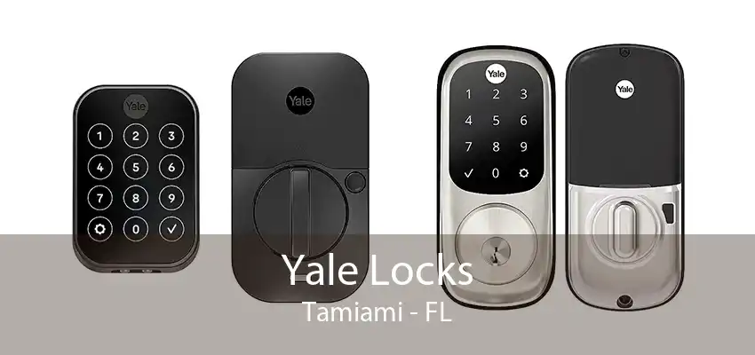 Yale Locks Tamiami - FL